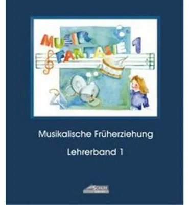 Produktbild von Musik Fantasie - Lehrerband 1 (Praxishandbuch)