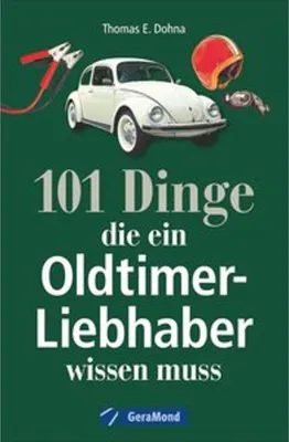 Produktbild von 101 Dinge, die ein Oldtimer-Liebhaber wissen muss