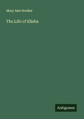Produktbild von The Life of Elisha