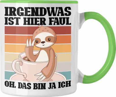 Produktbild von Trendation - Lustige Tasse Irgendwas Ist Hier Faul Geschenk Spruch Faultier Kollegein Kollege Geschenkidee Freundin Freund (Grün)
