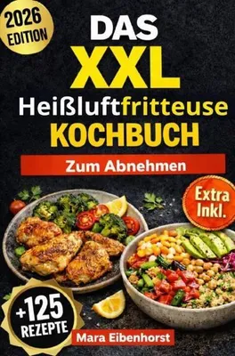 Produktbild von Das XXL Heißluftfritteuse Kochbuch zum Abnehmen