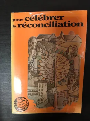 Image de Pour Célébrer la Reconciliation