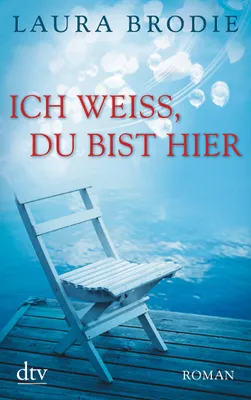 Produktbild von Ich weiß, du bist hier: Roman