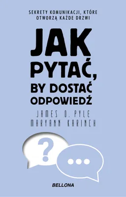 Produktbild von Jak Pytać, By Dostać Odpowiedź