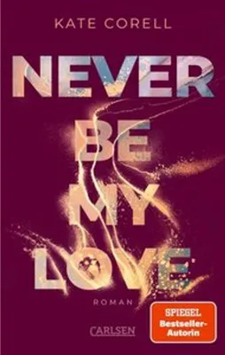 Produktbild von Never Be My Love (Never Be 3)