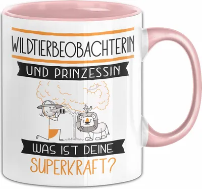 Produktbild von Wildtierbeobachterin Und Prinzessin Tasse Geschenk Für Eine Wildtierbeobachterin Geburtstag Was Ist Deine Superkraft (Rosa)