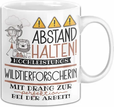 Produktbild von Wildtierforscherin Tasse Geschenk Lustig Abstand Halten Hochleistungs-Wildtierforscherin Mit Drang Zur Perfektion Bei Der Arbeit (Weiß)