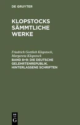 Zdjęcie produktu dla Die deutsche Gelehrtenrepublik. Hinterlassene Schriften
