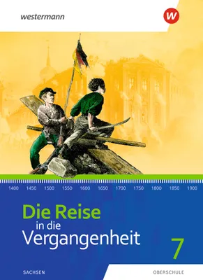 Immagine prodotto di Die Reise in die Vergangenheit 7. Schulbuch. Für Sachsen