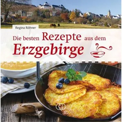 Image de Die besten Rezepte aus dem Erzgebirge