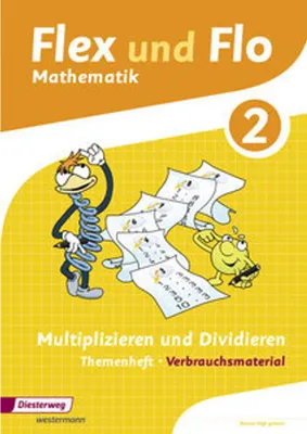 Produktbild von Flex und Flo - Ausgabe 2014: Themenheft Multiplizieren und Dividieren 2: Verbrauchsmaterial