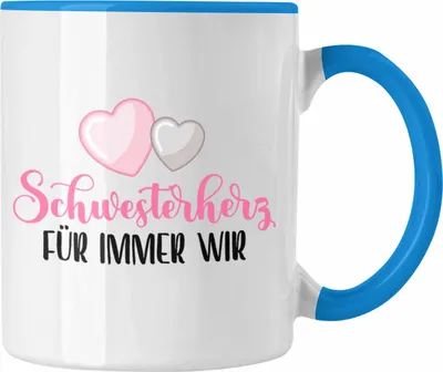 Produktbild von Trendation - Schwesterherz Für Immer Wir Tasse Geschenk Schwesterherz Lustiger Spruch Geburtstag Schwester (Blau)