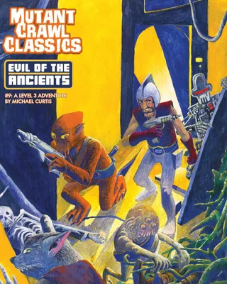 Zdjęcie produktu dla Mutant Crawl Classics RPG #9 Zło Starożytnych – Gra fabularna – wydanie angielskie