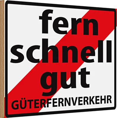 Produktbild von Holzschild Hinweis 30x20cm Fern Schnell Gut Güterfernverkehr