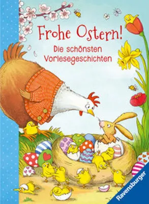 Produktbild von Frohe Ostern! - Die schönsten Vorlesegeschichten