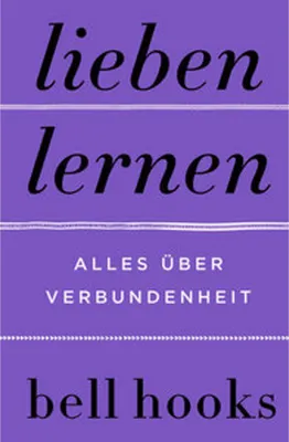 Produktbild von Lieben lernen. Alles über Verbundenheit