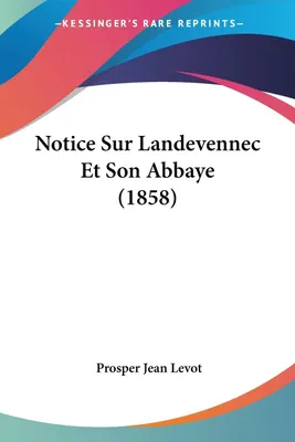 Produktbild von Notice Sur Landevennec Et Son Abbaye (1858)