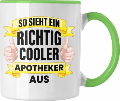 Produktbild von Trendation - Apotheker Tasse Geschenk Spruch Kaffeetasse Becher Pharmazie Lustig (Grün)