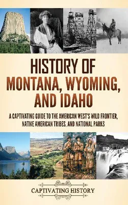 Produktbild von History of Montana, Wyoming, and Idaho