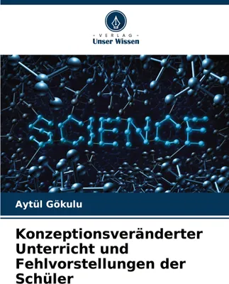 Produktbild von Konzeptionsveränderter Unterricht und Fehlvorstellungen der Schüler
