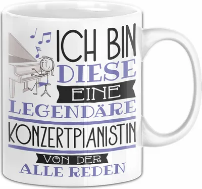 Produktbild von Konzertpianistin Tasse Geschenk Ich Bin Diese Eine Legendäre Konzertpianistin Von Der Alle Reden Geschenkidee Geburtstag Weihnachten (Weiß)