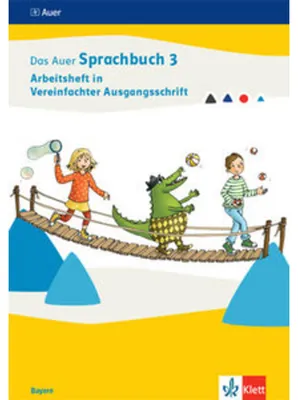 Produktbild von Das Auer Sprachbuch 3. Arbeitsheft in Vereinfachter Ausgangsschrift Klasse 3. Ausgabe Bayern