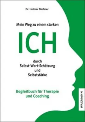 Obrázek produktu pro Mein Weg zu einem starken ICH durch Selbst-Wert-Schätzung und Selbststärke