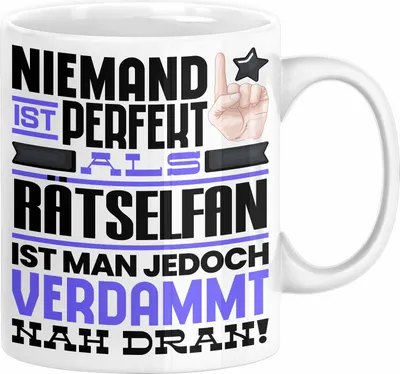 Produktbild von Rätselfan Geschenk Tasse Lustige Geschenkidee für Rätselfan Geburtstag Kaffee-Becher Niemand Ist Perfekt Aber Als Rätselfan Ist Man Nah Dran (Weiß)