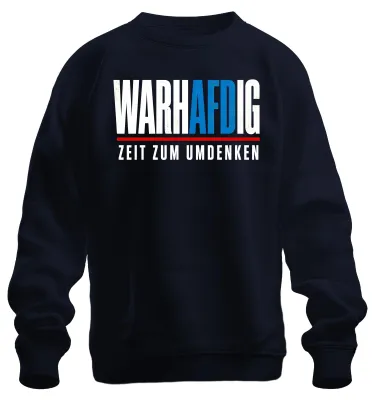 Produktbild von Wahrhaftig AfD Zeit zum Umdenken Politik Statement Sarkasmus Sweatshirt Pullover, Navy, 3XL
