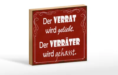 Produktbild von Holzschild Spruch 18x12cm Verrat geliebt Verräter gehasst