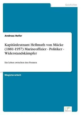 Image de Kapitänleutnant Hellmuth von Mücke (1881-1957) Marineoffizier - Politiker - Widerstandskämpfer
