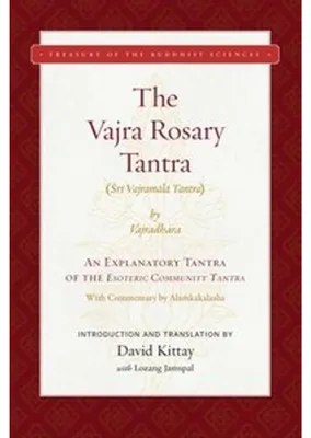 Obrázok produktu pre Vajra-Rosenkranz-Tantra Buch: Lehren Buddhas Vajradhara, Anleitung zur Erleuchtung, mit Kommentar von Alaçmkakalasha, erste englische Übersetzung