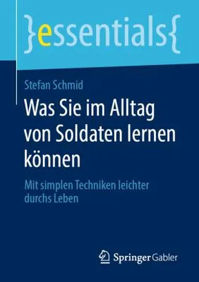 Immagine prodotto di Was Sie im Alltag von Soldaten lernen können
