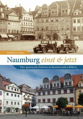 Produktbild von Naumburg einst und jetzt