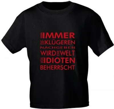 Produktbild von T-Shirt uni mit Print - Wenn immer die Klügeren nachgeben... - 10863 schwarz - Gr. S-XXL Größe - M