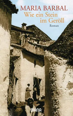 Wie ein Stein im Geröll: RomanMaria Barbal; Pere Joan Tous and Heike Nottebaum
