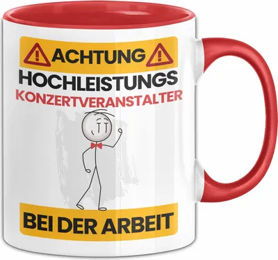 Produktbild von Konzertveranstalter Tasse Geschenk Lustiger Spruch Geschenkidee für Konzertveranstalter Achtung Hochleistungs Konzertveranstalter Bei Der Arbeit (Rot)