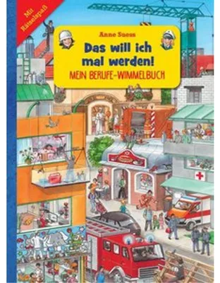Produktbild von Mein Berufe-Wimmelbuch I Das will ich mal werden
