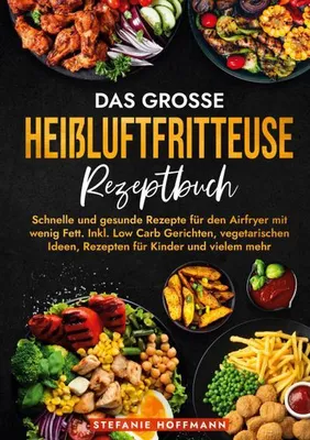 Produktbild von Das große Heißluftfritteuse Rezeptbuch