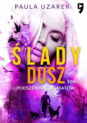 Obrázok produktu pre Podszewka zaświatów. Ślady dusz. Tom 3