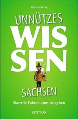 Produktbild von Unnützes Wissen Sachsen