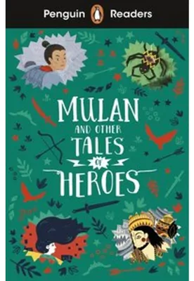 Zdjęcie produktu dla Penguin Readers Level 2: Mulan and Other Tales of Heroes (ELT Graded Reader)
