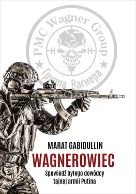 Immagine prodotto di Znak Wagnerowiec Spowiedź byłego dowódcy Wstrząsająca historia najemnika