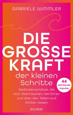 Produktbild von Die große Kraft der kleinen Schritte