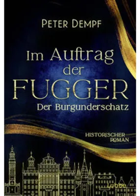 Obrázek produktu pro Im Auftrag der Fugger - Der Burgunderschatz