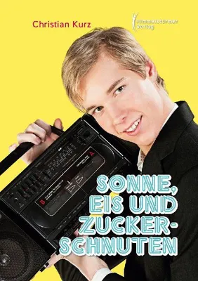 Produktbild von Sonne, Eis und Zuckerschnuten
