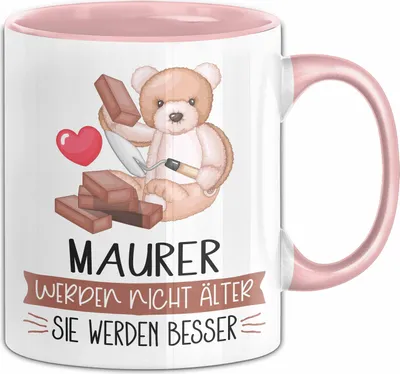 Produktbild von Maurer Werden Nicht Älter Sie Werden Besser Maurer Handwerk Geschenk Tasse Lustiger Spruch (Rosa)