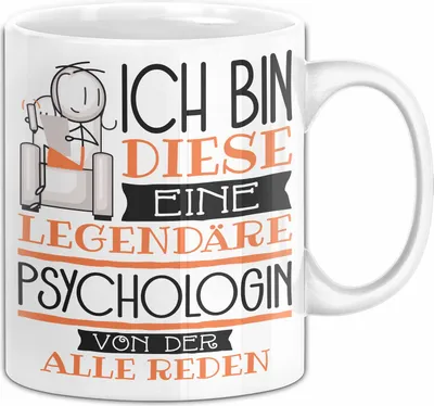 Produktbild von Psychologin Tasse Geschenk Ich Bin Diese Eine Legendäre Psychologin Von Der Alle Reden Geschenkidee Geburtstag Weihnachten (Weiß)