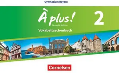 Produktbild von À plus ! - Nouvelle édition - Bayern Band 2 - Vokabeltaschenbuch