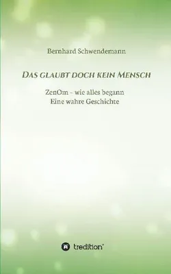Produktbild von Das glaubt doch kein Mensch...